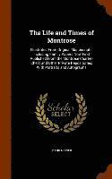 Life and Times of Montrose