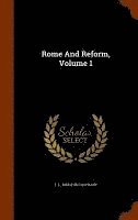 Rome And Reform, Volume 1 1