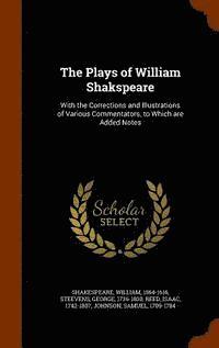 bokomslag The Plays of William Shakspeare
