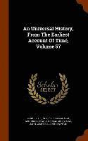 bokomslag An Universal History, From The Earliest Account Of Time, Volume 57