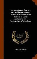 bokomslag Actenmssige Gesch. Der Waldenser In Den Leztern Dritthalbhundert Jahren, U. Ihrer Aufnahme Im Herzoghtum Wrtenberg