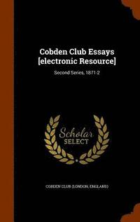 bokomslag Cobden Club Essays [electronic Resource]