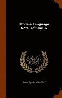 bokomslag Modern Language Note, Volume 37