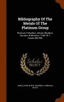 bokomslag Bibliography Of The Metals Of The Platinum Group
