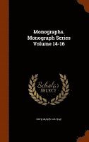 bokomslag Monographs. Monograph Series Volume 14-16
