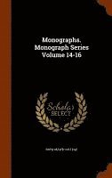 Monographs. Monograph Series Volume 14-16 1