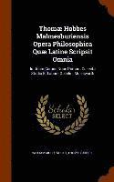 Thom Hobbes Malmesburiensis Opera Philosophica Qu Latine Scripsit Omnia 1