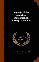bokomslag Bulletin of the American Mathematical Society, Volume 22
