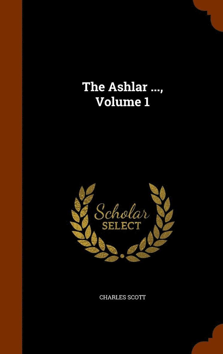 The Ashlar ..., Volume 1 1