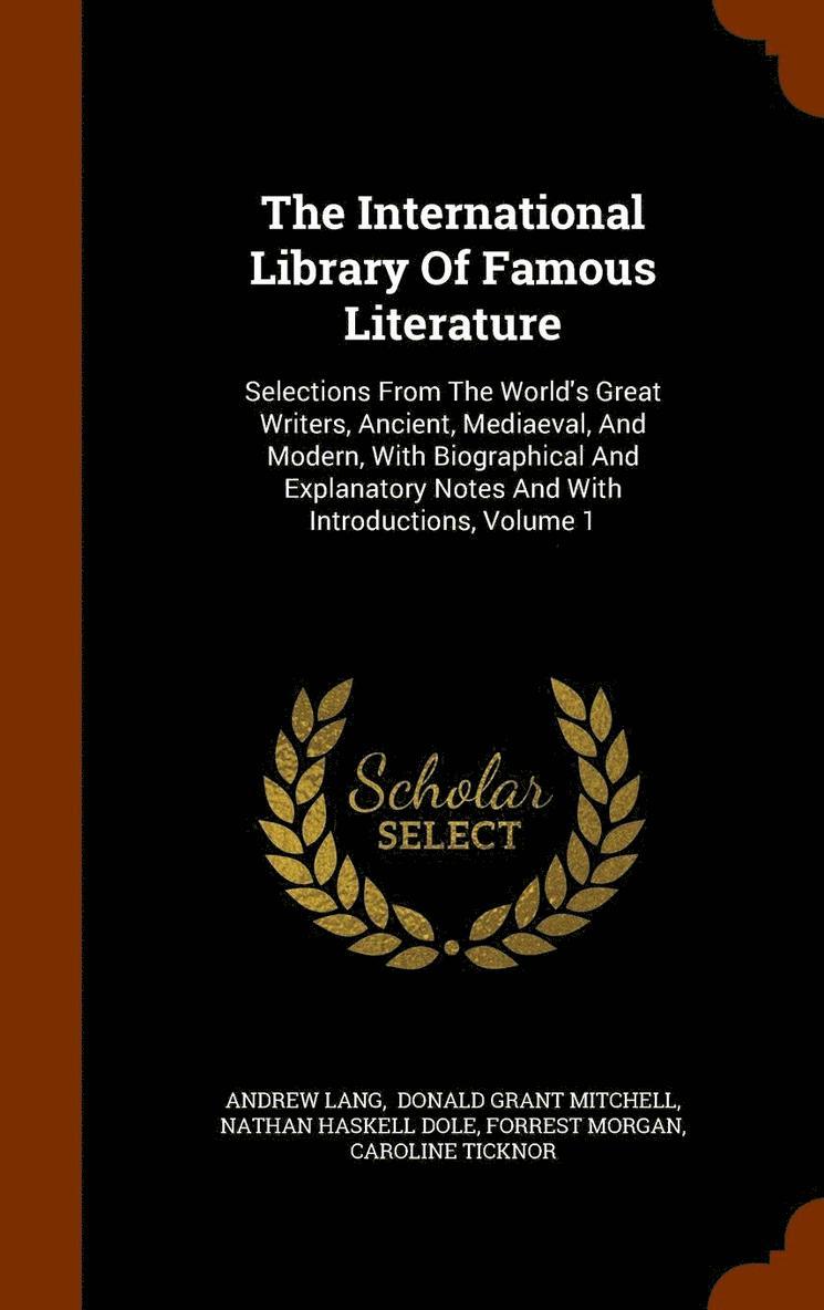 The International Library Of Famous Literature 1