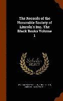 bokomslag The Records of the Honorable Society of Lincoln's Inn. The Black Books Volume 1