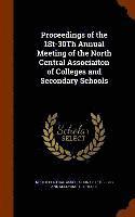 bokomslag Proceedings of the 1St-30Th Annual Meeting of the North Central Associaiton of Colleges and Secondary Schools
