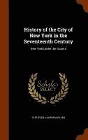 bokomslag History of the City of New York in the Seventeenth Century