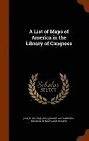 A List of Maps of America in the Library of Congress 1