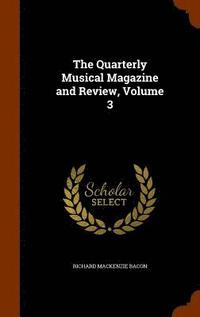 bokomslag The Quarterly Musical Magazine and Review, Volume 3