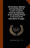 bokomslag The Sermons, Epistles and Apocalypses of Israel's Prophets, From the Beginning of the Assyrian Period to the end of the Maccabean Struggle