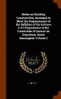 Notes on Building Construction, Arranged to Meet the Requirements of the Syllabus of the Science & Art Department of the Committee of Council on Education, South Kensington Volume 3