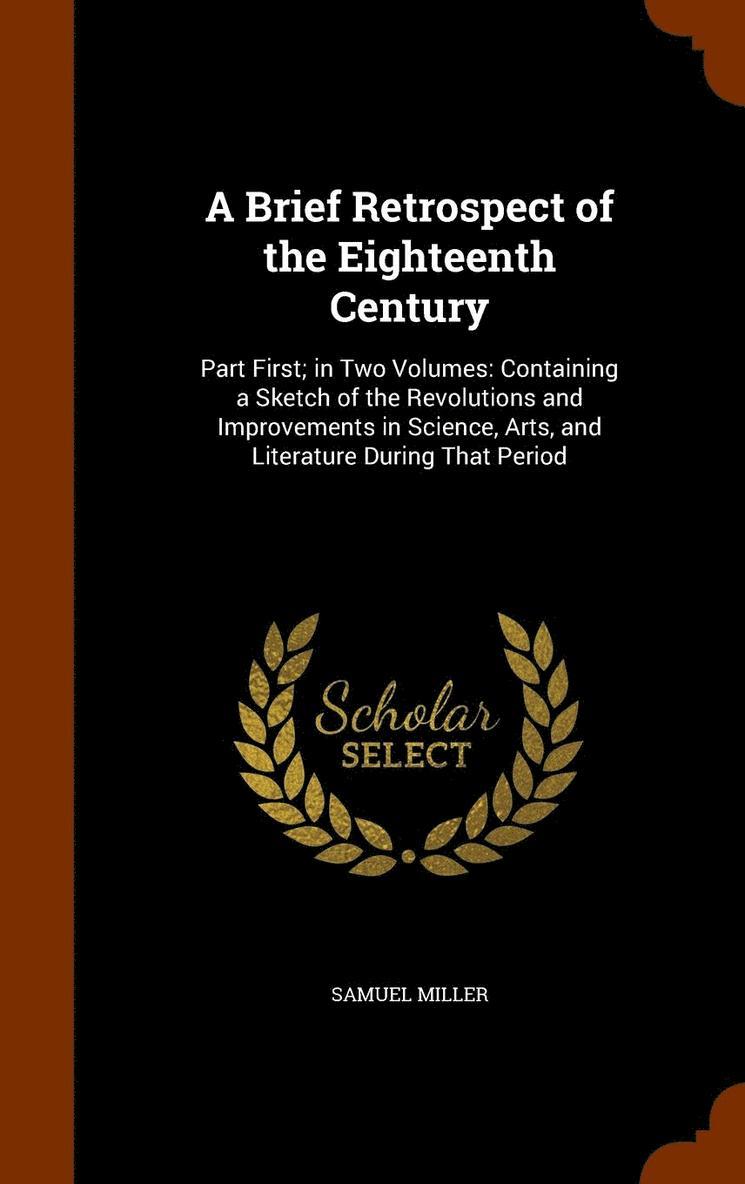 Brief Retrospect of the Eighteenth Century