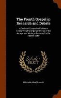 bokomslag The Fourth Gospel in Research and Debate