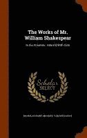 bokomslag The Works of Mr. William Shakespear