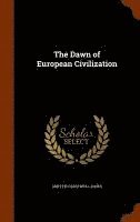 bokomslag The Dawn of European Civilization