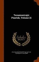 bokomslag Természetrajzi Füzetek, Volume 21