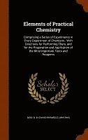 Elements of Practical Chemistry, Inbunden