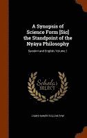 Synopsis of Science Form [Sic] the Standpoint of the Nyáya Philosophy