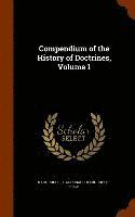 Karl Rudolf Hagenbach, Karl Rudolf Buch - Compendium of the History of Doctrines, Volume 1, Inbunden