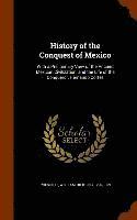 bokomslag History of the Conquest of Mexico