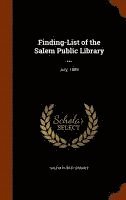 Salem Public Library - Finding-List of the Salem Public Library ..., Inbunden