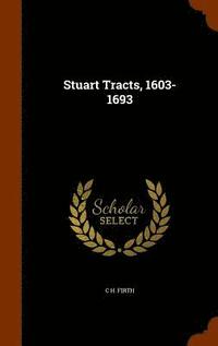 bokomslag Stuart Tracts, 1603-1693
