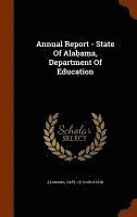 bokomslag Annual Report - State Of Alabama, Department Of Education