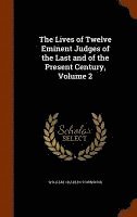 bokomslag The Lives of Twelve Eminent Judges of the Last and of the Present Century, Volume 2