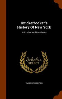 bokomslag Knickerbocker's History Of New York