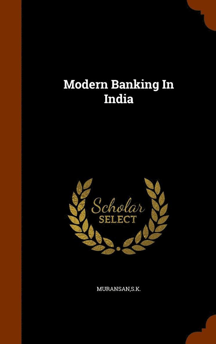 Modern Banking In India 1