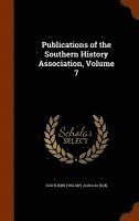 bokomslag Publications of the Southern History Association, Volume 7