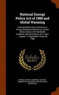 bokomslag National Energy Policy Act of 1988 and Global Warming