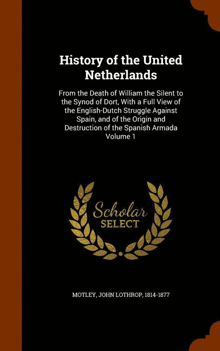 History of the United Netherlands 1