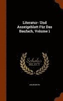 bokomslag Literatur- Und Anzeigeblatt Fr Das Baufach, Volume 1