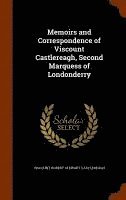 bokomslag Memoirs and Correspondence of Viscount Castlereagh, Second Marquess of Londonderry