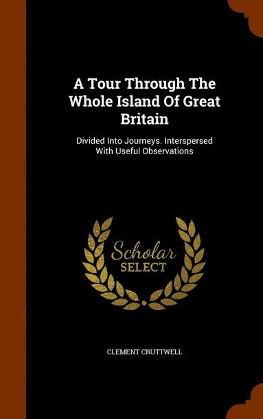 bokomslag Tour Through The Whole Island Of Great Britain