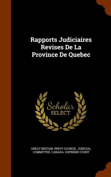 bokomslag Rapports Judiciaires Revises De La Province De Quebec