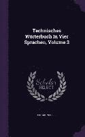 bokomslag Technisches Worterbuch in Vier Sprachen, Volume 3