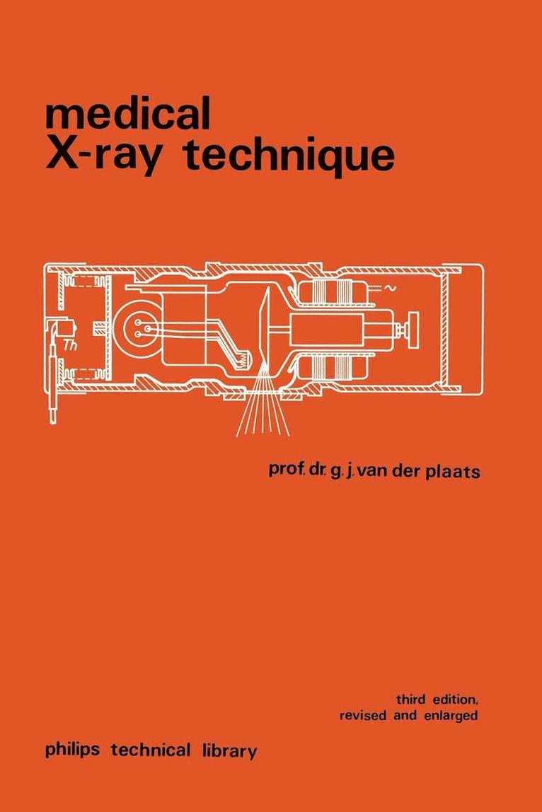 G. J. Van Der Plaats - Medical X-Ray Technique, Häftad