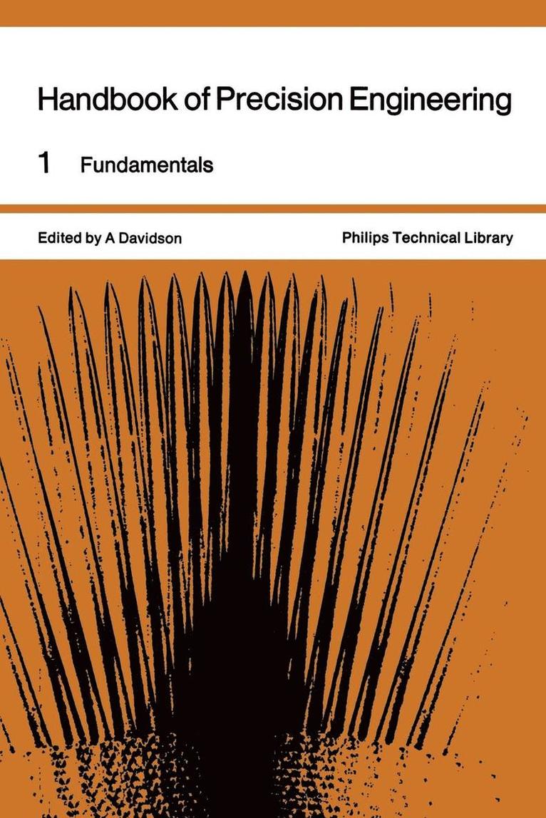 A. Davidson - Handbook of Precision Engineering: Volume 1 Fundamentals, Häftad