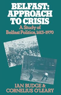 bokomslag Belfast: Approach to Crisis