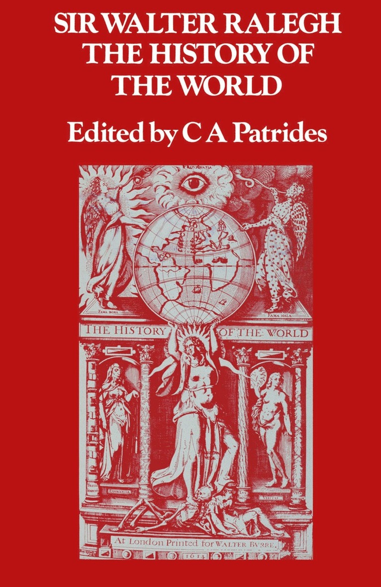 Sir Walter Raleigh, Walter Raleigh, C.A. Patrides, C. A. Patrides - History of the World, Häftad