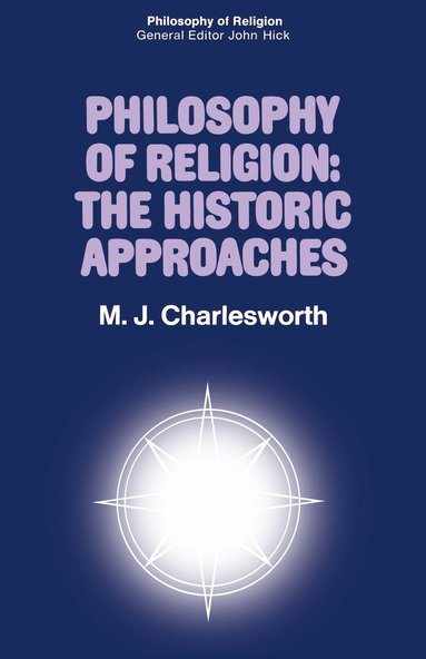 bokomslag Philosophy of Religion: The Historic Approaches