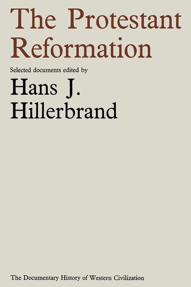 Hans J. Hillerbrand - Protestant Reformation, Häftad